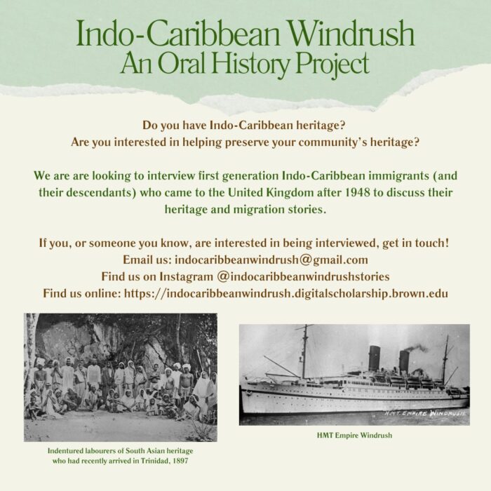 Text relates to the Indo-Caribbean Windrush call for interviewees and contains contact details. At the bottom are two photographs, one of a group of indentured labourers in Trinidad and the second of HMT Empire Windrush